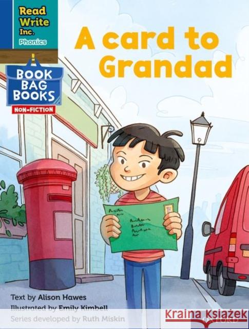 Read Write Inc. Phonics: Blue Set 6 NF Book Bag Book 1 A card to Grandad Hawes  9781382000789