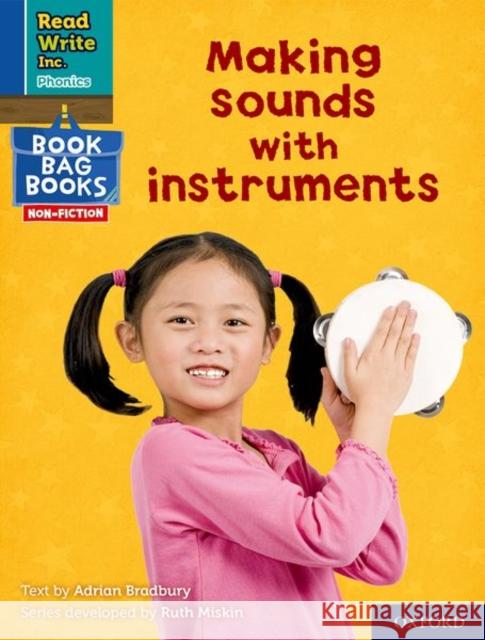 Read Write Inc. Phonics: Blue Set 6 NF Book Bag Book 10 Making sounds with instruments Bradbury  9781382000871
