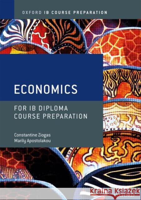 Ib Course Preparation Economics: Student Book  9781382004909 Oxford University Press