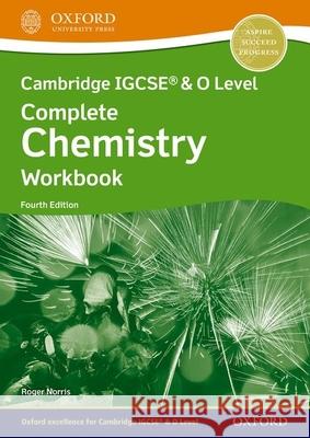 Cambridge Igcse(r) & O Level Complete Chemistry Workbook Fourth Edition Norris, Roger 9781382005920 OXFORD INTERNATIONAL SCHOOLS