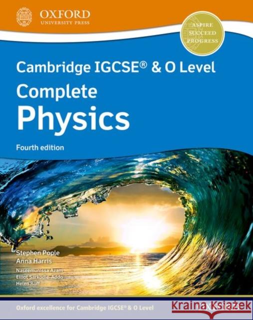 Cambridge IGCSE® & O Level Complete Physics: Student Book Fourth Edition Anna Harris 9781382005944