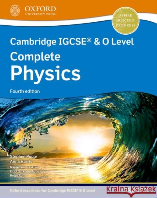 Cambridge Igcse(r) & O Level Complete Physics Student Book Fourth Edition Pople, Stephen 9781382005944 Oxford University Press