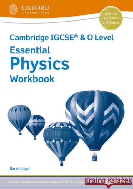 Cambridge Igcse(r) & O Level Essential Physics Workbook Third Edition Lloyd, Sarah 9781382006286