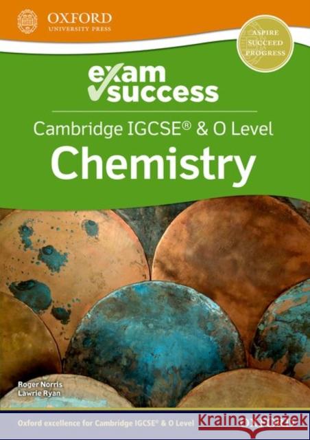 Cambridge Igcse and O Level Chemistry Exam Success Set Ryan, Lawrie 9781382006347 Oxford University Press