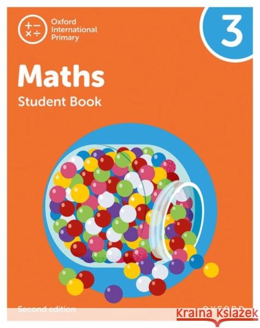 Oxford International Primary Maths Second Edition Student Book 3 Cotton, Tony 9781382006682