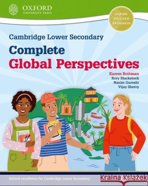 Cambridge Lower Secondary Complete Global Perspectives: Student Book Roitman 9781382008747