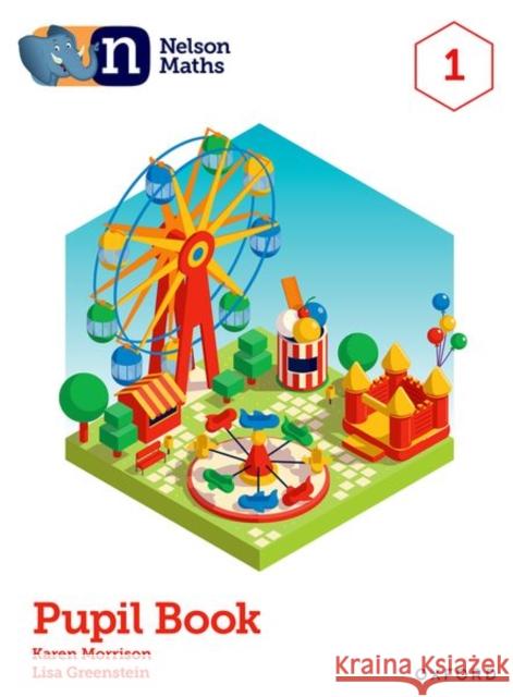 NELSON INTERNATIONAL MATHS STUDENTBOOK 1 Lisa Greenstein 9781382009980 Oxford University Press