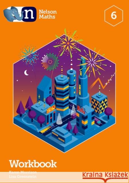 NELSON INTERNATIONAL MATHS WORKBOOK 6WL Lisa Greenstein 9781382010344 Oxford University Press