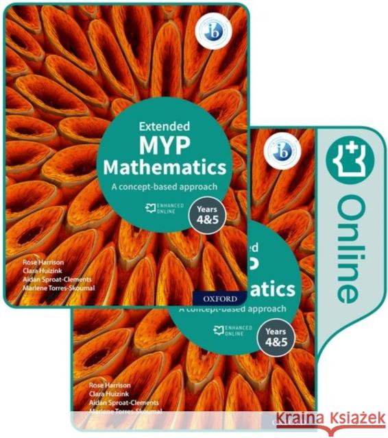 MYP Mathematics 4&5 Extended Print and Enhanced Online Course Book Pack Torres-Skoumal, Marlene 9781382010917