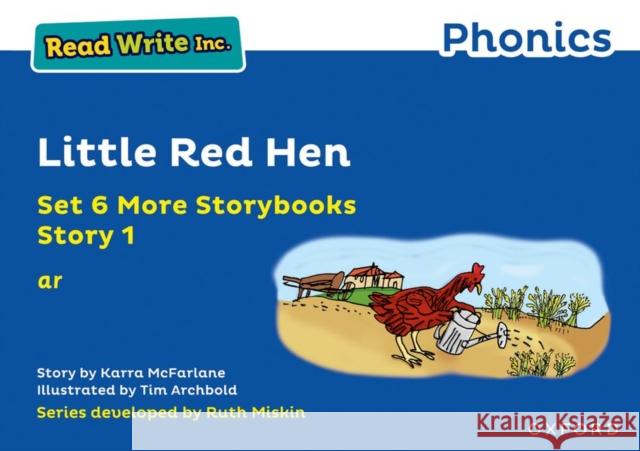 Read Write Inc. Phonics: Blue Set 6A Storybook 1 Little Red Hen Karra McFarlane Tim Archbold  9781382013437 Oxford University Press