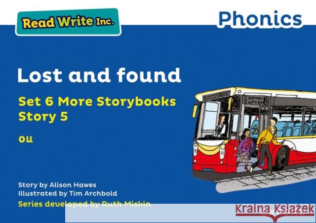 Read Write Inc. Phonics: Blue Set 6A Storybook 5 Lost and found Alison Hawes Tim Archbold  9781382013475 Oxford University Press