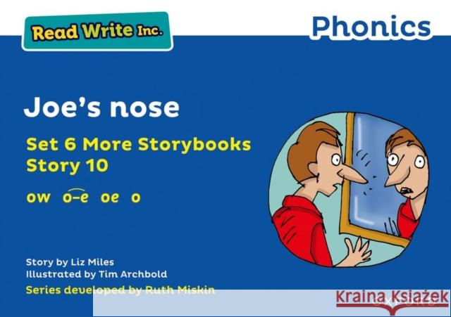 Read Write Inc. Phonics: Blue Set 6A Storybook 10 Joe's nose Liz Miles Tim Archbold  9781382013529 Oxford University Press