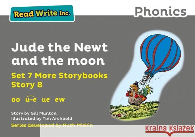 Read Write Inc. Phonics: Grey Set 7A Storybook 8 Jude the Newt and the moon Gill Munton Tim Archbold  9781382013628 Oxford University Press