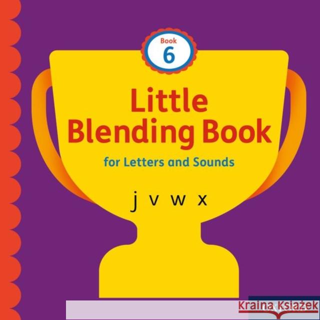 LITTLE BLENDING BOOK 6 Oxford Editor   9781382013765 Oxford University Press