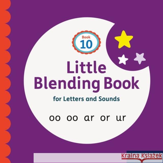 Little Blending Books for Letters and Sounds: Book 10 Oxford Editor   9781382013802 Oxford University Press