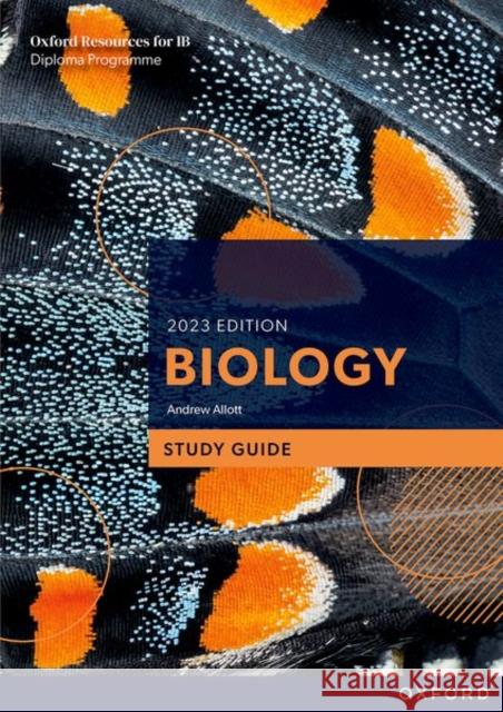 Oxford Resources for IB DP Biology: Study Guide Allott  9781382016438 Oxford University Press