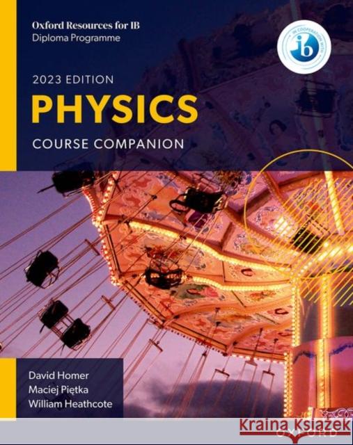 Oxford Resources for IB DP Physics: Course Book Pietka, Maciej 9781382016599