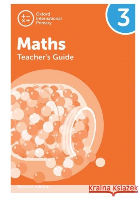Oxford International Primary Maths Second Edition Teacher's Guide 3 Cotton, Tony 9781382017282