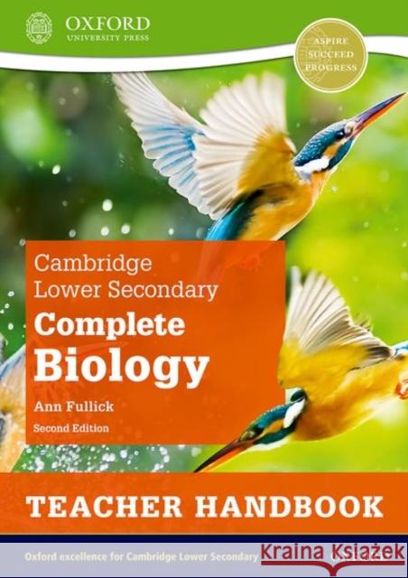 Cambridge Lower Secondary Complete Biology: Teacher Handbook (Second Edition) Fullick, Ann 9781382018425