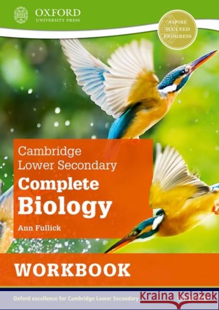 Cambridge Lower Secondary Complete Biology: Workbook (Second Edition) Fullick, Ann 9781382018463