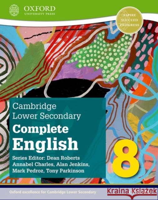 Cambridge Lower Secondary Complete English 8 Student Book 2nd Edition Set: Student Book and Weblink Pedroz 9781382019279 Oxford University Press