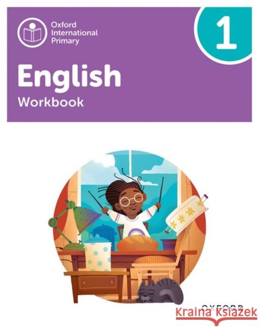 Oxford International Primary English: Workbook Level 1 Miles, Liz 9781382020039 Oxford University Press