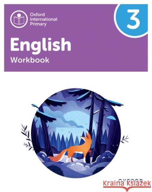 Oxford International Primary English: Workbook Level 3 Barber, Alison 9781382020077 Oxford University Press