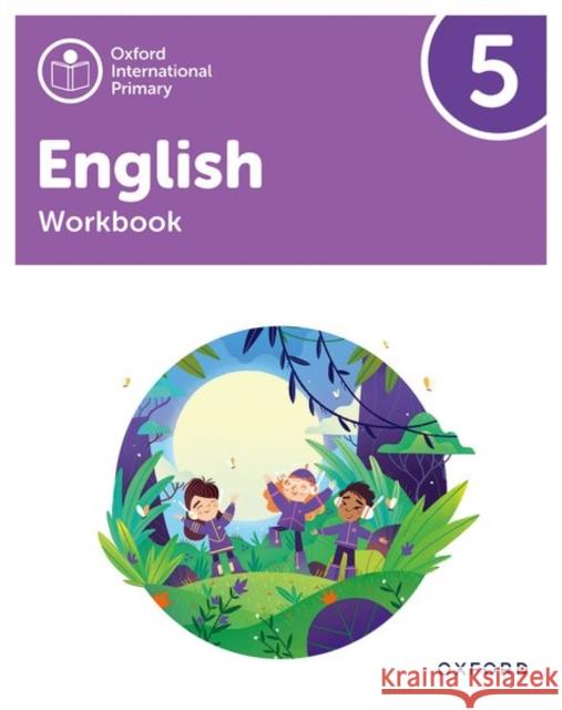Oxford International Primary English: Workbook Level 5 Barber, Alison 9781382020114 Oxford University Press