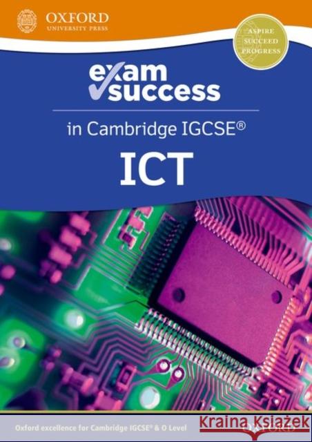 CAMBRIDGE IGCSE ICT EXAM SUCCESS GUIDE W STEPHEN DOYLE 9781382022736