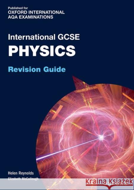 OXFORDAQA IGCSE PHYSICS RG HELEN REYNOLDS 9781382033848