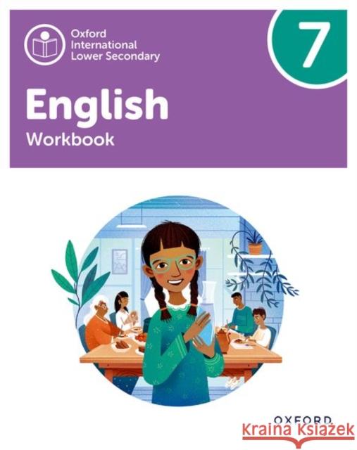 Oxford International Lower Secondary English: Workbook 7 Mark Saunders 9781382036054 Oxford University Press