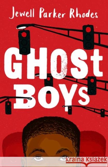 Rollercoasters: Ghost Boys Jewell Parker Rhodes 9781382036399 Oxford University Press