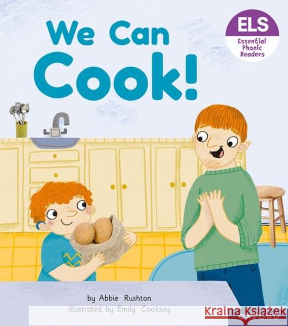 Essential Letters and Sounds: Essential Phonic Readers: Oxford Reading Level 3: We Can Cook! Abbie Rushton 9781382037990 Oxford University Press