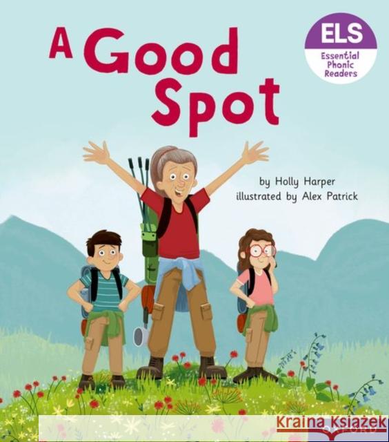 Essential Letters and Sounds: Essential Phonic Readers: Oxford Reading Level 4: A Good Spot Harper, Holly 9781382038096