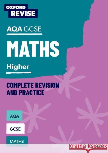 Oxford Revise: AQA GCSE Mathematics: Higher Complete Revision and Practice Trumper, Victoria 9781382039833 Oxford University Press