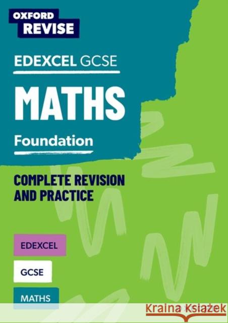 Oxford Revise: Edexcel GCSE Maths Foundation Complete Revision and Practice Trumper, Victoria 9781382039840 Oxford University Press