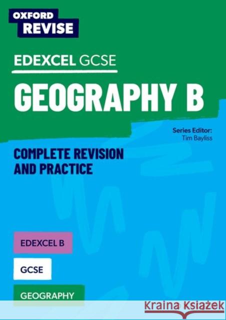 Oxford Revise: Edexcel B GCSE Geography Complete Revision and Practice Collins, Lawrence 9781382039864