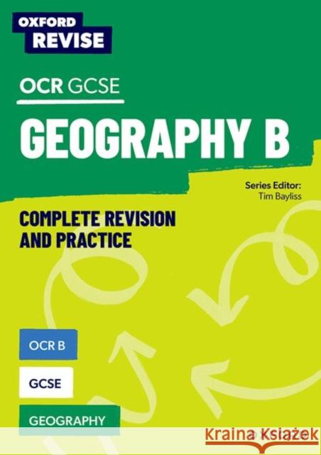 Oxford Revise: OCR B GCSE Geography Complete Revision and Practice Bayliss, Tim 9781382039895 Oxford University Press