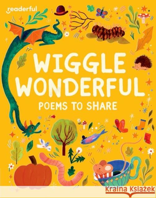 Readerful Books for Sharing: Reception/Primary 1: Wiggle Wonderful: Poems to Share Barker, Catherine 9781382040624