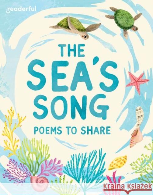 Readerful Books for Sharing: Year 1/Primary 2: The Sea's Song: Poems to Share Catherine Baker 9781382040655 Oxford University Press