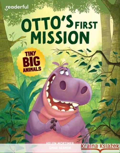 Readerful Books for Sharing: Year 2/Primary 3: Otto's First Mission Helen Mortimer 9781382040723