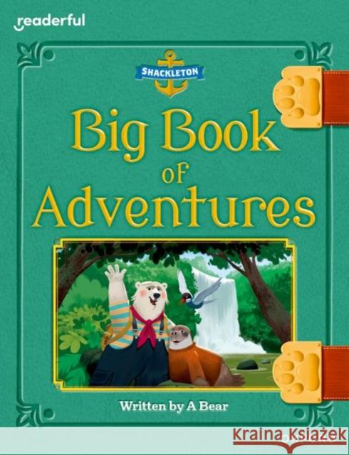 Readerful Books for Sharing: Year 3/Primary 4: Big Book of Adventures Wright, Maryann 9781382040754 Oxford University Press