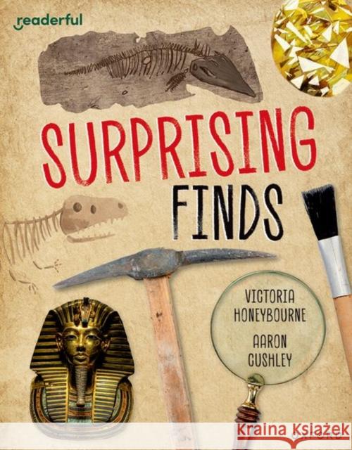 Readerful Independent Library: Oxford Reading Level 12: Surprising Finds Victoria Honeybourne 9781382041553