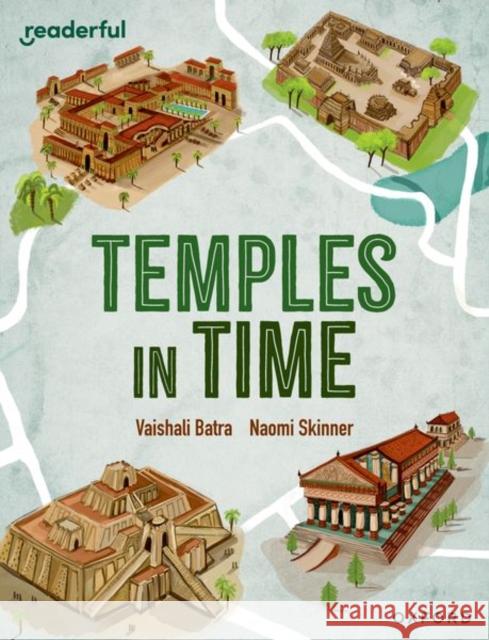 Readerful Independent Library: Oxford Reading Level 14: Temples in Time Vaishali Batra 9781382041713