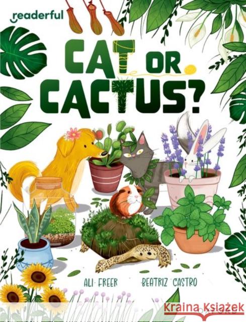 Readerful Independent Library: Oxford Reading Level 17: Cat or Cactus? Ali Freer 9781382041881 Oxford University Press