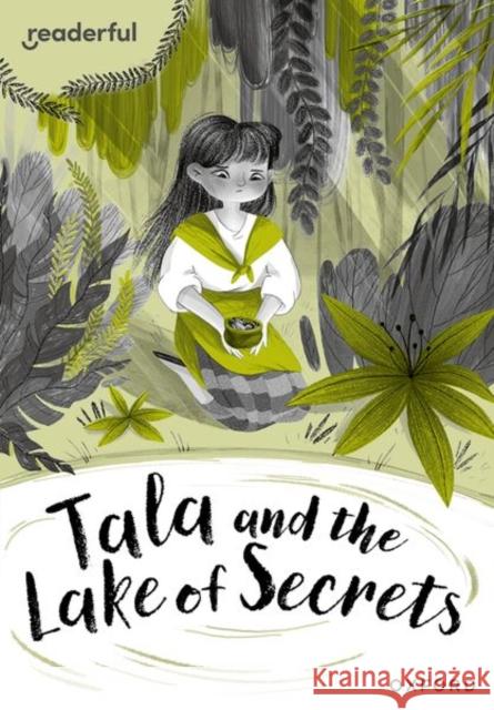 Readerful Rise: Oxford Reading Level 10: Tala and the Lake of Secrets Clare  9781382043700