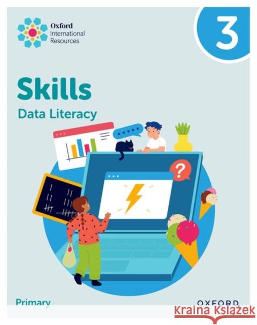 Oxford International Skills: Data Literacy: Practice Book 3 Lisa Greenstein 9781382044332