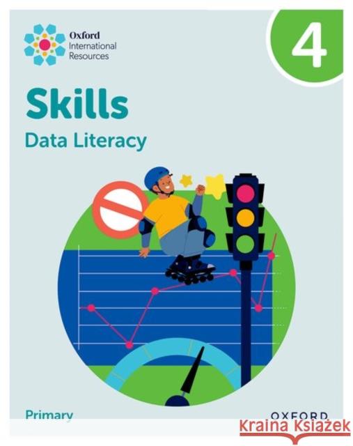 Oxford International Skills: Data Literacy: Practice Book 4 Lisa Greenstein 9781382044349