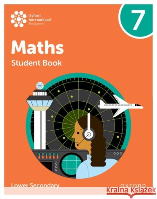 Oxford International Maths: Student Book 7 (Lower Secondary) Helen Konstantine 9781382045452 Oxford University Press