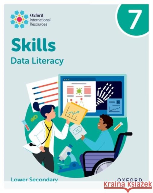 Oxford International Skills: Data Literacy: Practice Book 7 Lisa Greenstein 9781382045544